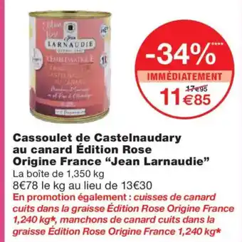Monoprix JEAN LARNAUDIE Cassoulet de Castelnaudary au canard Édition Rose Origine France offre