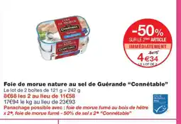 Monoprix CONNÉTABLE Foie de morue nature au sel de Guérande offre