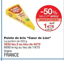 Monoprix CŒUR DE LION Pointe de brie offre