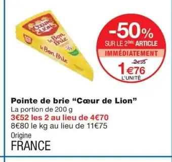 Monoprix CŒUR DE LION Pointe de brie offre