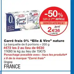 Monoprix ELLE & VIRE Carré frais 0% nature offre