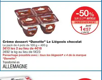 Monoprix DANETTE Crème dessert Le Liégeois chocolat offre