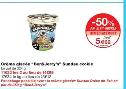 Monoprix BEN & JERRY'S Crème glacée Sundae cookie offre