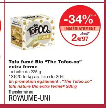 Monoprix THE TOFOO.CO Tofu fumé Bio extra ferme offre