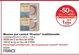 Monoprix PRUNIER Mousse pur canard traditionnelle offre