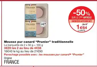 Monoprix PRUNIER Mousse pur canard traditionnelle offre