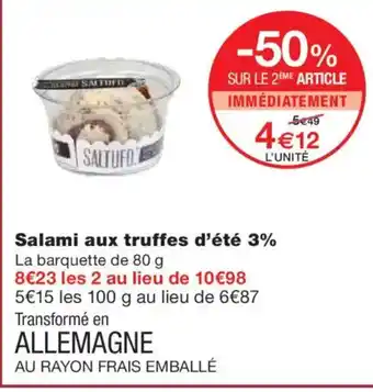 Monoprix Salami aux truffes d'été 3% offre