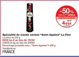 Monoprix SAINT AGAÛNE Spécialité de viande séchée La Fine offre