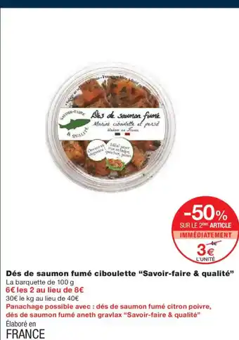 Monoprix SAVOIE-FAIRE & QUALITÉ Dés de saumon fumé ciboulette offre