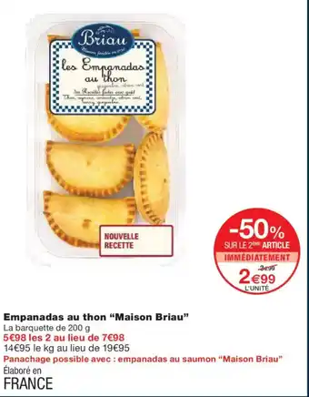 Monoprix MAISON BRIAU Empanadas au thon offre