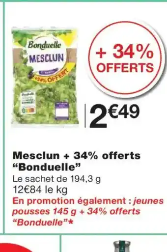 Monoprix BONDUELLE Mesclun + 34% offerts offre