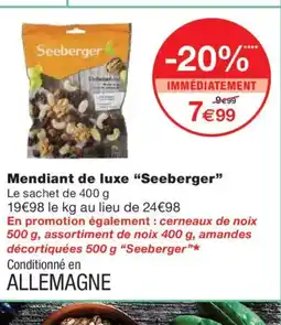 Monoprix SEEBERGER Mendiant de luxe offre