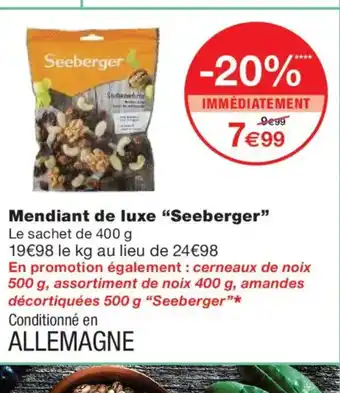 Monoprix SEEBERGER Mendiant de luxe offre