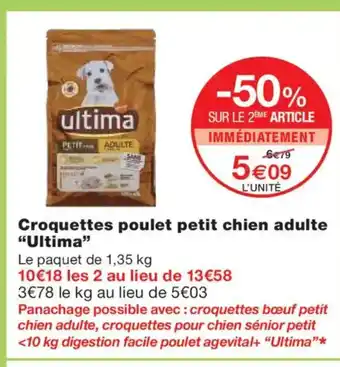 Monoprix ULTIMA Croquettes poulet petit chien adulte offre