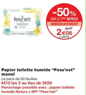 Monoprix FESS'NET Papier toilette humide monoï offre