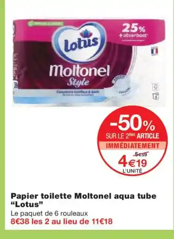 Monoprix LOTUS Papier toilette Moltonel aqua tube offre