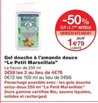 Monoprix LE PETIT MARSEILLAIS Gel douche à l'amande douce offre
