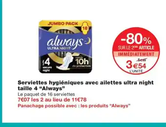 Monoprix ALWAY'S Serviettes hygiéniques avec ailettes ultra night offre