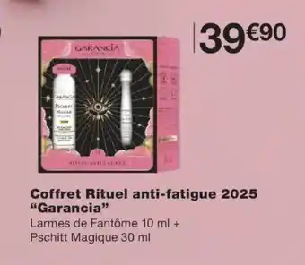 Monoprix GARANCIA Coffret Rituel anti-fatigue 2025 offre