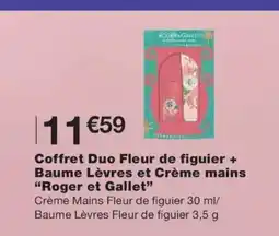 Monoprix ROGER ET GALLET Coffret Duo Fleur de figuier + Baume Lèvres et Crème mains offre