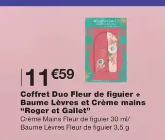 Monoprix ROGER ET GALLET Coffret Duo Fleur de figuier + Baume Lèvres et Crème mains offre