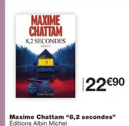 Monoprix Maxime Chattam 8,2 secondes offre
