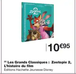 Monoprix Les Grands Classiques: Zootopie 2, L'histoire du film offre