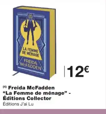Monoprix Freida McFadden La Femme de ménage Éditions Collector offre