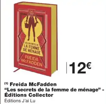 Monoprix Freida McFadden Les secrets de la femme de ménage" - Éditions Collector offre