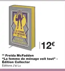 Monoprix Freida McFadden La femme de ménage voit tout" - Édition Collector offre