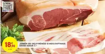 Intermarché Grand adour - jambon sec des pyrénées 12 mois d'affinage offre