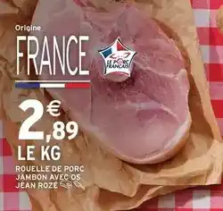 Intermarché Jean rozé - rouelle de porc jambon avec os offre