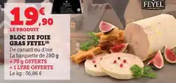 Super U Bloc de foie gras feyel offre