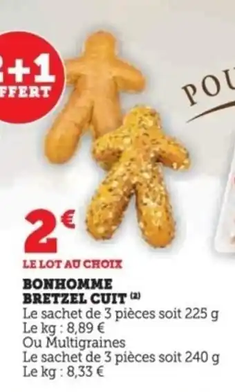 Super U Bonhomme bretzel cuit offre