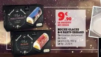 Super U Buche glacee 6-8 parts erhard offre