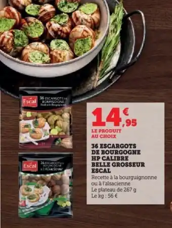 Super U 36 ESCARGOTS DE BOURGOGNE HP CALIBRE BELLE GROSSEUR ESCAL offre