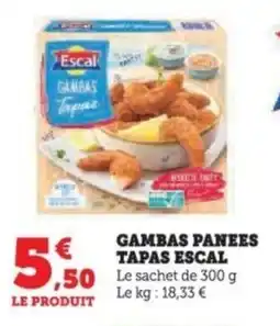 Super U Gambas panees tapas escal offre