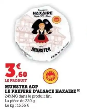 Super U Munster aop le prefere d'alsace haxaire offre