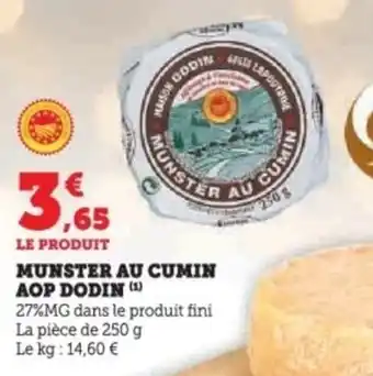Super U Munster au cumin aop dodin offre