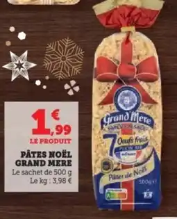 Super U Pâtes noël grand mere offre