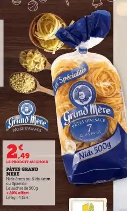 Super U Pâtes grand mere offre