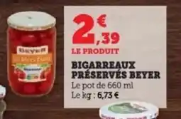 Super U Bigarreaux préservés beyer offre