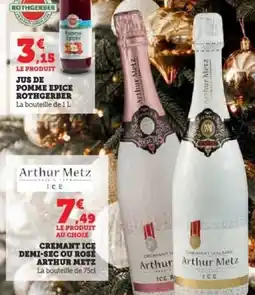 Super U Cremant ice demi-sec ou rosé arthur metz offre