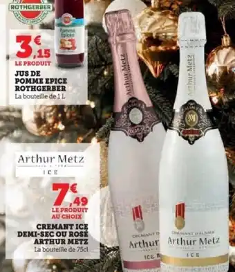 Super U Cremant ice demi-sec ou rosé arthur metz offre