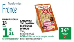 Auchan Supermarché Sandwich xxl jambon emmental daunat offre