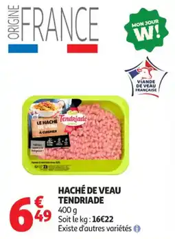 Auchan Supermarché Haché de veau tendriade offre