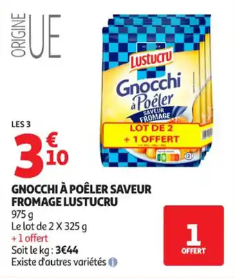 Auchan Supermarché Gnocchi à poêler saveur fromage lustucru offre