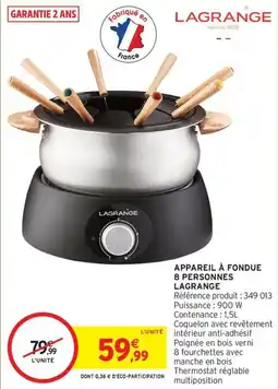 Intermarché Express Appareil à fondue 8 personnes lagrange offre