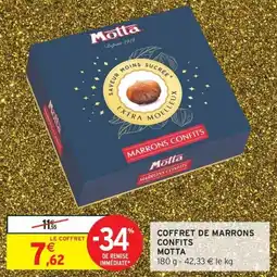 Intermarché Express Coffret de marrons confits motta offre