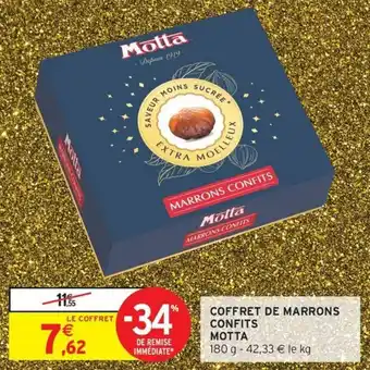 Intermarché Express Coffret de marrons confits motta offre